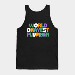 World Okayest Plumber Tank Top